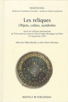 Les reliques. Objets, cultes, symboles
