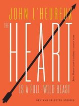 The Heart Is a Full-Wild Beast