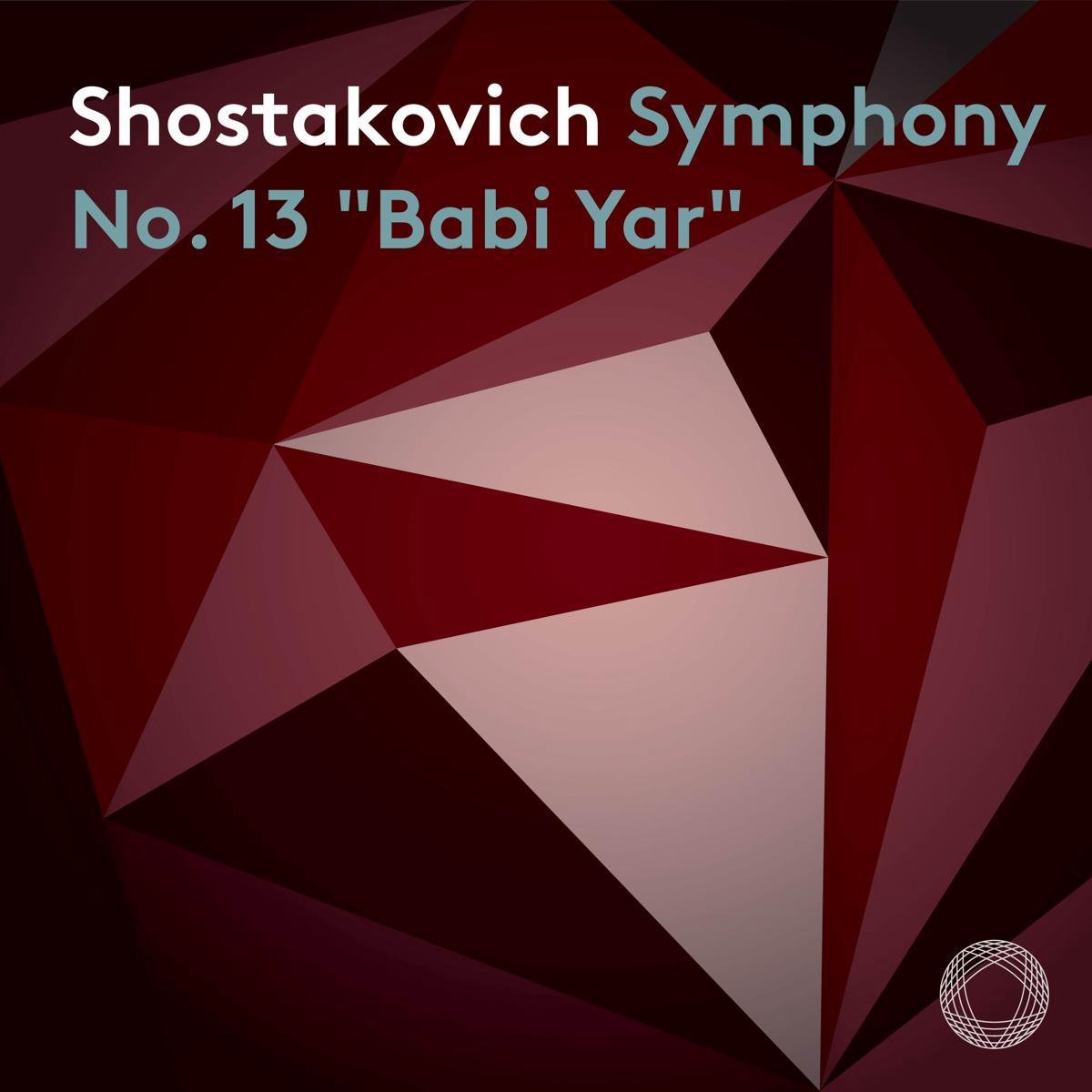 Shostakovich: Symophony No. 13 Babi Yar