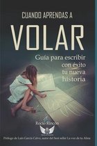 Cuando Aprendas A Volar