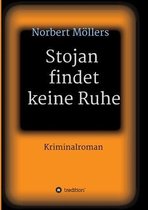 Stojan findet keine Ruhe