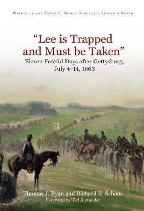 “Lee is Trapped and Must be Taken”