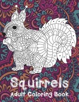 Squirrels - Adult Coloring Book