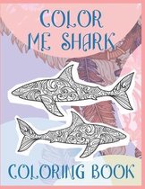 Color me Shark - Coloring Book