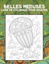 Belles meduses - Livre de coloriage pour adultes