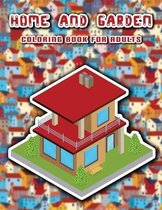 Home and garden coloring book for adults