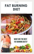 The New Fat Burning Diet: Comprehensive Recipe Guide For fat loss, weight loss, dieting, and fat burning diet.