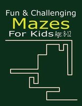 Fun & Challenging Mazes For Kids Age: 8-12