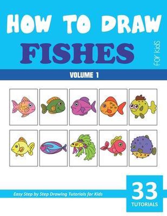 How to Draw Cute Fishes for Kids - Volume 1, Sonia Rai | 9798643688839 ...
