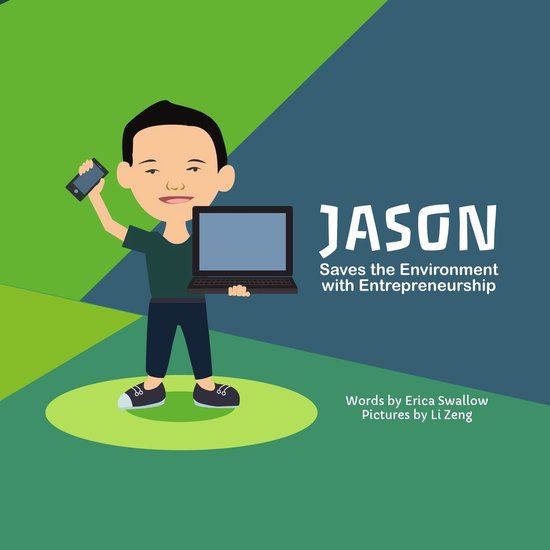 Entrepreneur Kid - Jason Saves the Environment with Entrepre ... - cover