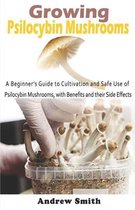 Growing Psilocybin Mushrooms