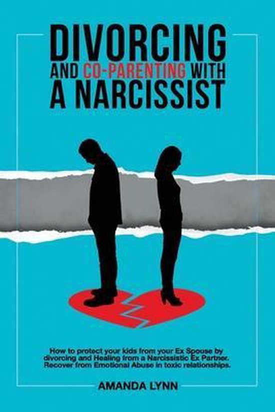 Divorcing and Co-parenting with a Narcissist - cover