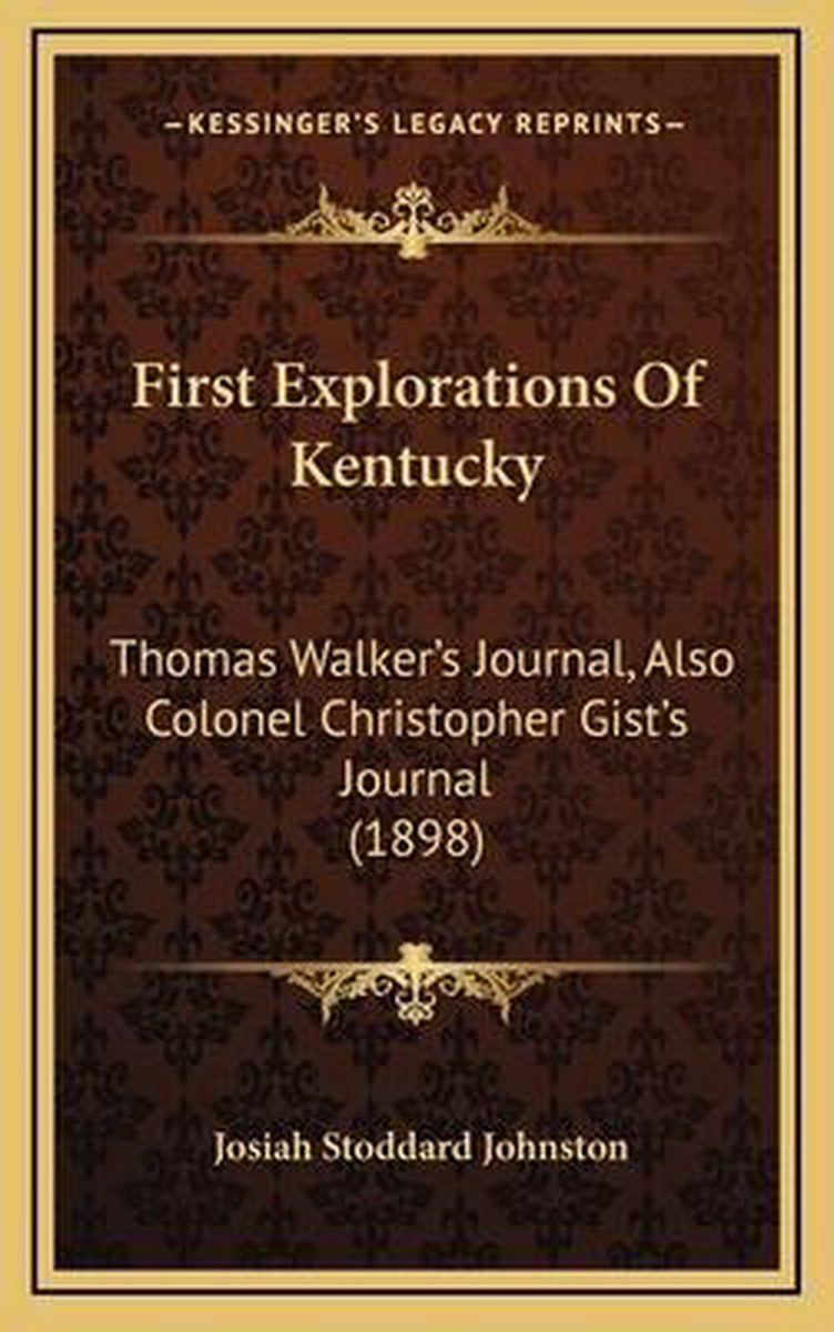 First Explorations Of Kentucky van Josiah Stoddard Johnston