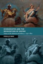 New Studies in European History- Economistes and the Reinvention of Empire