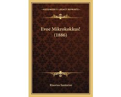 Evoe Mikrokokkus! (1886)
