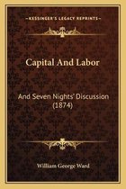 Capital and Labor