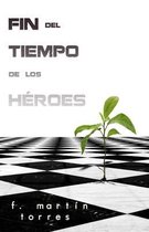 Fin del Tiempo de los Heroes