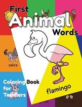 First Animal Words Coloring Book for Toddlers