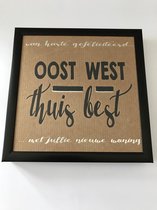 Fotolijst met tekst – Oost west thuis best, van harte gefeliciteerd met jullie nieuwe woning - 13 x 13 cm