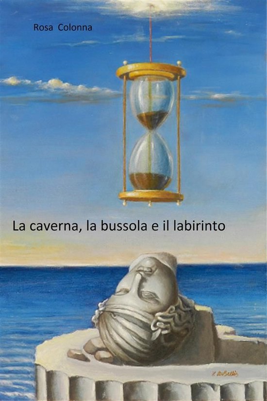 La caverna, la bussola e il labirinto - cover
