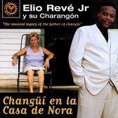 Changui En La Casa De Nor