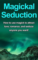 Magickal Seduction