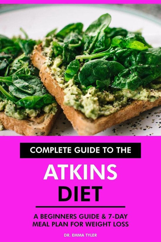 Complete Guide to the Atkins Diet A Beginners Guide & 7Day Meal Plan