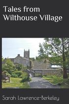 Tales from Wilthouse Village