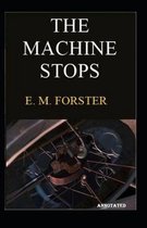 The Machine Stops Annotated