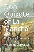 Don Quixote of La Mancha