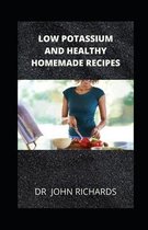 Low Potassium And Healthy Homemade Recipes
