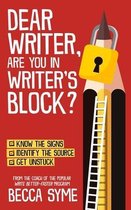 Dear Writer, Are You In Writer's Block?