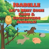 Isabelle Let's Meet Some Farm & Countryside Animals!