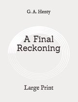 A Final Reckoning