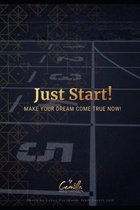 Just start!