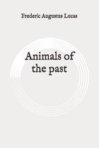 Animals of the past