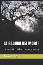 La Radura Dei Morti