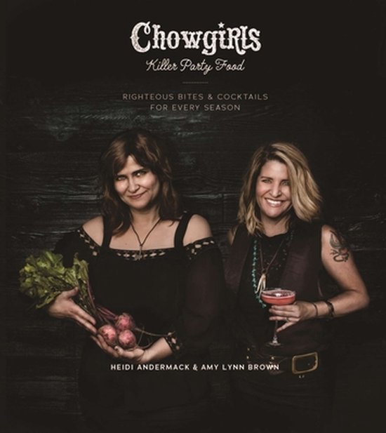 Chowgirls Killer Party Food - cover