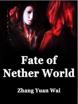 Volume 1 1 - Fate of Nether World