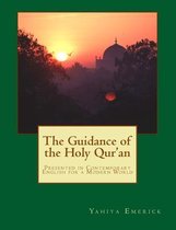 The Guidance of the Holy Qur'an