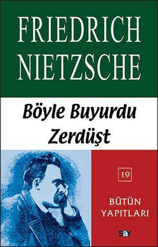 Böyle Buyurdu Zerdüşt - Nietzsche, Friedrich Wilhelm