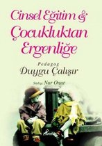 Cinsel Eğitim: Çocukluktan Ergenliğe