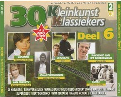 30 Kleinkunst klassiekers deel 6 - Clouseau, Bram Vermeulen, De kreuners, Robert Long, Yasmine. Rob De Nijs, Ivan Heylen