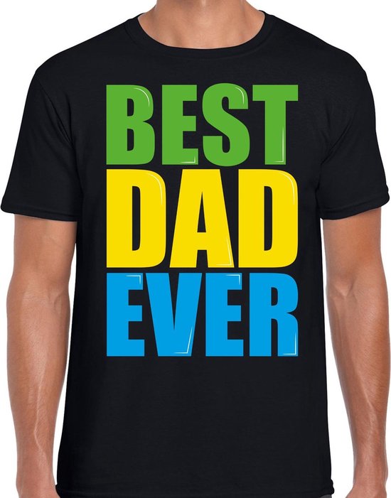 Best dad ever / Beste vader ooit fun t-shirt met gekleurde letters - zwart  - heren -... | bol.com