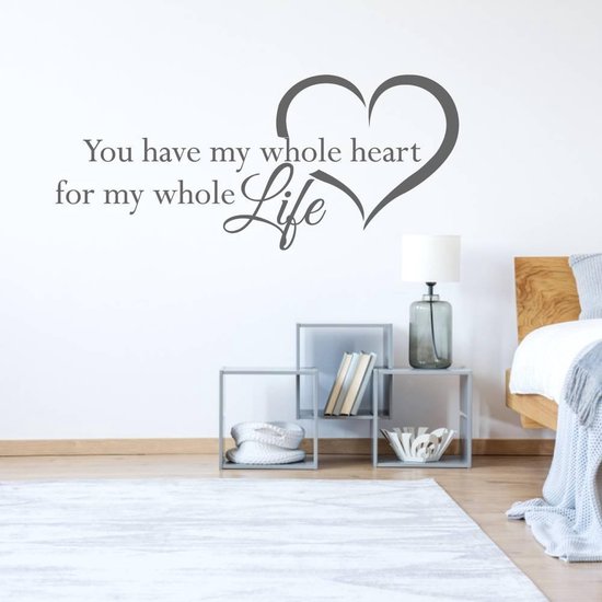 Muursticker You Have My Whole Heart For My Whole Life In Hart - Donkergrijs - 80 x 35 cm - woonkamer slaapkamer alle