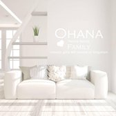 Muursticker Ohana Means Family Nobody Gets Left Behind Or Forgotten -  Wit -  160 x 69 cm  -  woonkamer  engelse teksten  alle - Muursticker4Sale