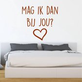 Muurtekst Mag Ik Dan Bij Jou -  Bruin -  40 x 40 cm  -  woonkamer  engelse teksten  alle - Muursticker4Sale