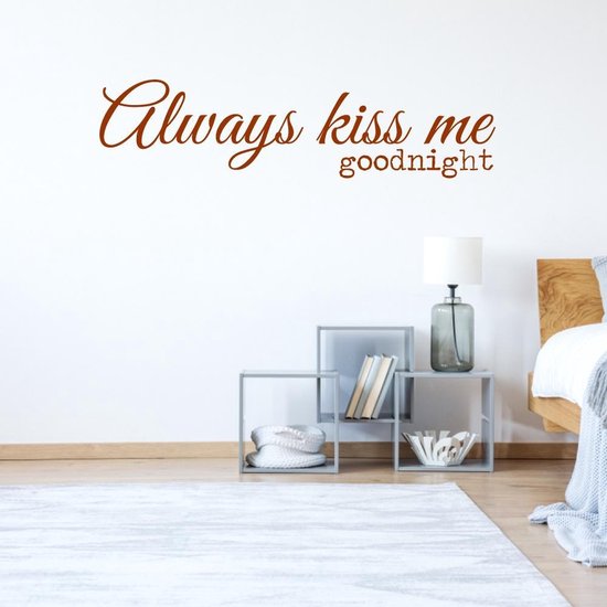 Muursticker Always Kiss Me Goodnight - Bruin - 120 x 30 cm - alle muurstickers slaapkamer