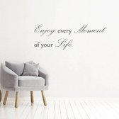 Muursticker Enjoy Every Moment Of Your Life -  Donkergrijs -  160 x 56 cm  -  woonkamer  engelse teksten  alle - Muursticker4Sale