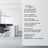 Muursticker Collega's Je Ziet Ze Bijna Elke Dag -  Lichtbruin -  120 x 200 cm  -  bedrijven  alle - Muursticker4Sale